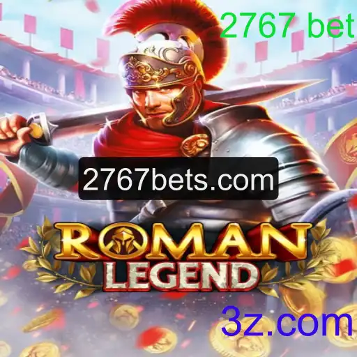 Explorando o Universo de RomanLegend e a Estratégia do 2767 Bet