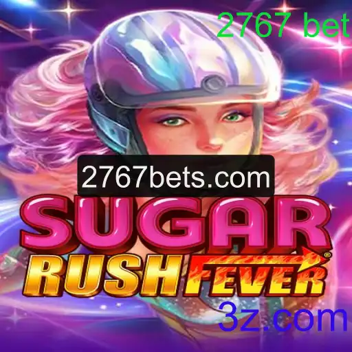 SugarRushFever: Descubra a Excitante Jornada Açucarada com 2767 bet